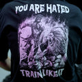 YOU ARE HATED. TRAIN LIKE IT - OVERSIZED TEE | SHRED THREADS